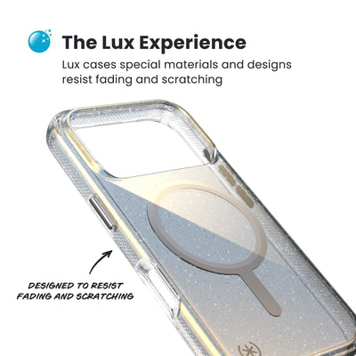 Close-up of the back and side of a phone case, showing its unique appearance. Text reads The Lux Experience: Lux cases special materials and designs resist fading and scratching; designed to resist fading and scratching#color_clear-hyper-mirror-glitter