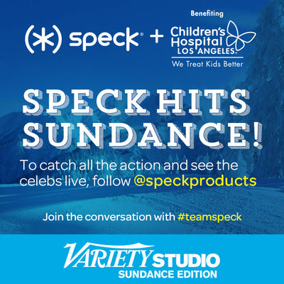 Speck hits Sundance 2015 with Variety Studio & Children's Hospital Los Angeles