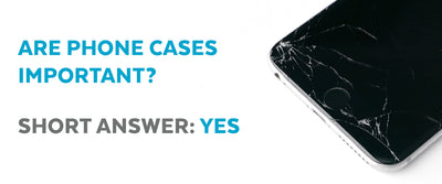 Are Phone Cases Important? Our Case For Using A Phone Case