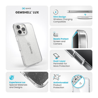 Various close-ups of case are shown. Text reads Speck GemShell Lux Glitter: Experience Lux - special materials and designs, slim design - wireless charging compatible, bezels protect screen and camera, dual-layer perimeter for more protection, antimicrobial product protection#color_clear-platinum-glitter