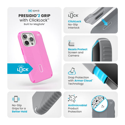 Various close-ups of case are shown. Text reads Speck Presidio2 Grip MagSafe with ClickLock: Built for MagSafe, no-slip grips for a better hold, ClickLock no-slip interlock, bezels protect screen and camera, drop protection with Armor Cloud Technology, antimicrobial product protection#color_true-pink-shocking-pink